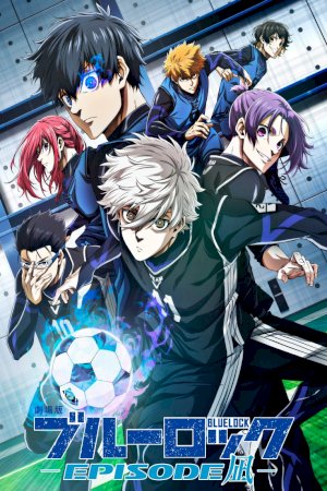 BLUE LOCK THE MOVIE -EPISODE NAGI-